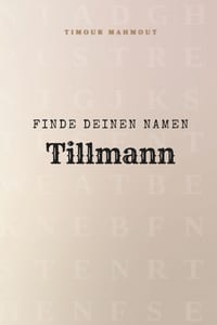 Finde Deinen Namen Tillmann: Ein Rätselbuch der besonderen Art - dein Name ist der Schlüssel cover