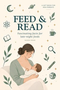 Feed & Read: Fascinating Facts for New Parents to Read During Late-Night Feeds cover