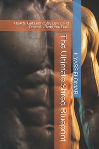 The Ultimate Shred Blueprint: How to Get Lean, Stay Lean, and Reveal a Body You Built cover