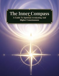 The Inner Compass: A Guide To Spiritual Awakening And Higher Consciousness cover