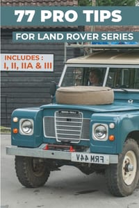 77 Pro Tips for Your Land Rover Series: "The best-kept secrets" cover
