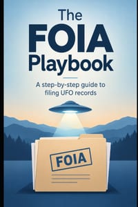 The FOIA Playbook: A Step-Bye-Step Guide To Filing UFO Records cover