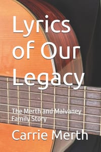 Lyrics of Our Legacy: The Merth and Malvaney Family Story cover