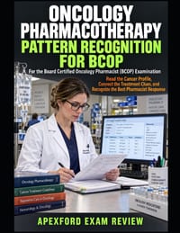 Oncology Pharmacotherapy Pattern Recognition for BCOP: Read the Cancer Profile, Connect the Treatment Clues, and Recognize the Best Pharmacist Respons cover