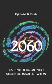 2060: La Fine di un Mondo secondo Isaac Newton cover