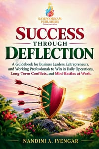 Success Through Deflection: A Guidebook for Business Leaders, Entrepreneurs, and Working Professionals to Win in Daily Operations, Long-Term Conflicts cover