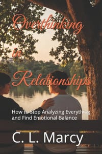 Overthinking in Relationships: How to Stop Analyzing Everything and Find Emotional Balance cover