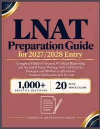 LNAT Preparation Guide for 2027/2028 Entry: Complete Guide to Section A Critical Reasoning and Section B Essay Writing, with Full Practice Passages an cover