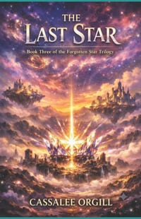 The Last Star: Book Three in the Forgotten Star Trilogy cover
