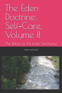 The Eden Doctrine: Self-Care, Volume II: The Return to the Inner Sanctuary cover