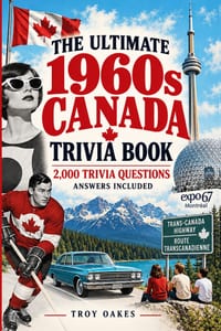The Ultimate 1960s Canada Trivia Book: 2,000 Quiz Questions Celebrating Canadian Life, Culture, People, Places, Sports, Music, Television, History, an cover