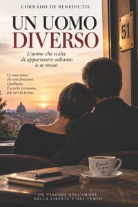 Un Uomo Diverso: L'uomo che scelse di appartenere soltanto a se stesso cover