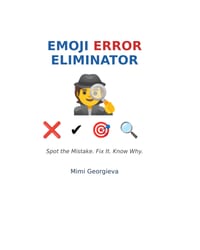 Emoji Error Eliminator: Spot the Mistake. Fix It. Know Why cover