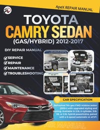 TOYOTA CAMRY SEDAN (Gas/Hybrid) 2012-2017: DIY Made Simple: Master Your 7th-Gen Camry Sedan Cut Costs Avoid Breakdowns Diagnose Common Issues & Mainta cover