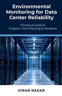Environmental Monitoring for Data Center Reliability: A Practical Guide to Projects-from Planning to Handover cover