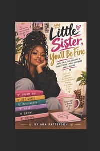 Little Sister, You'll Be Fine: A Faith-Filled Guide to Confidence, Purpose, and Growing Up as a Young Black Girl cover