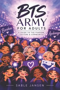 BTS ARMY for Adults: A Guide to the Fandom, Culture & Community cover