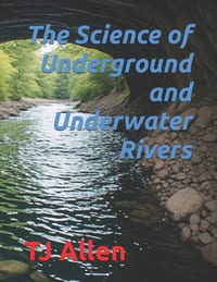 The Science of Underground and Underwater Rivers cover