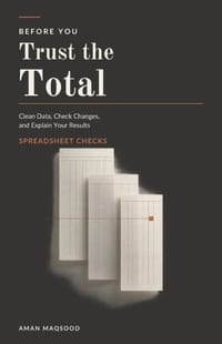 Before You Trust the Total: Clean Data, Check Changes, and Explain Your Results cover