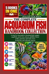 The Complete Acquarium Fish Handbook Collection - 5 Books in 1: A step by step guide to keeping betta, guppy, angelfish, neon tetra, discus, goldfish, cover