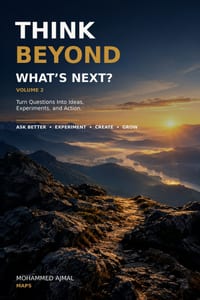 Think Beyond...Whats Next?: Turning Questions Into Action, Ideas Into Experiments, and Possibility Into Progress cover