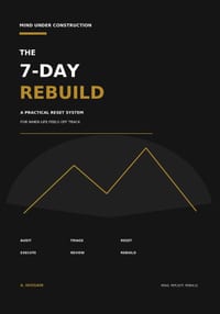 The 7 Day Rebuild: A Practical Reset to Regain Control, Rebuild Momentum and Move Forward cover