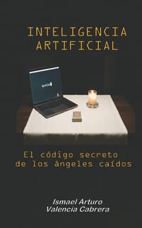 Inteligencia Artificial: El código secreto de los ángeles caídos cover