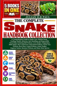 The Complete Snake Handbook Collection - 5 Books in 1: A Comprehensive Guide to Snake Care, Habitat Setup, Feeding, Health, Behavior, Safe Handling, a cover