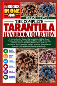 The Complete Tarantula Handbook Collection - 5 Books in 1: A Comprehensive Guide to Tarantula Care, Habitat Setup, Feeding, Health, Behavior, Safety, cover