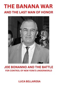 The Banana War and The Last Man of Honor: Joe Bonanno and the Battle for Control of New York's Underworld cover