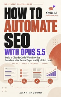 How to Automate SEO with Opus 5.5: Build a Claude Code Workflow for Search Audits, Better Pages and Qualified Leads cover