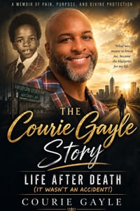 The Courie Gayle Story: Life After Death: It Wasn't By Accident cover