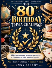 The 80th Birthday Trivia Challenge: 400 Fun Questions, Nostalgic Discoveries & Challenges To Enjoy Alone Or Together cover