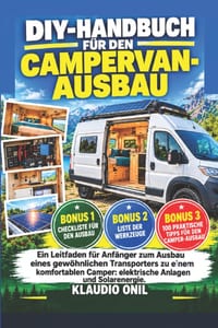Diy-Handbuch Für Den Campervan-Ausbau: Eine Leitfaden für Anfänger zum Ausbau eines gewöhnlichen Transporters zu einem komfortablen Camper: elektrisch cover