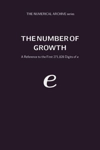 The Number of Growth: A Reference to the First 271,828 Digits of e cover