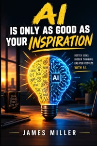 AI Is Only as Good as Your Inspiration cover