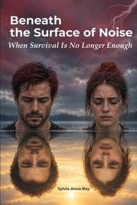 Beneath the Surface of Noise: When Survival Is No Longer Enough cover