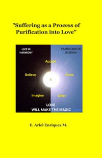 Suffering as a Process of Purification into Love cover
