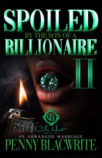 Spoiled By The Son of a Billionaire 2: An Arranged Marriage cover