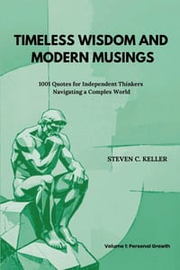 Timeless Wisdom and Modern Musings: 1001 Quotes for Independent Thinkers Navigating a Complex World cover
