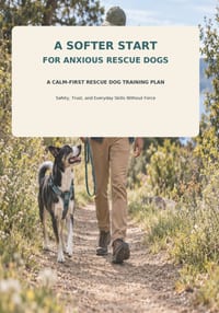 A Softer Start: A 30-Day Calm-First Training Plan for Anxious Rescue Dogs: Build Safety, Trust, and Everyday Skills Without Force cover
