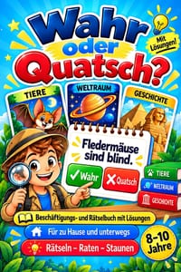 Wahr oder Quatsch?: Das Beschäftigungs- und Rätselbuch mit Lösungen für Kinder im Auto, Flugzeug, Urlaub und zu Hause - das perfekte Geschenk für Jung cover
