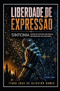Liberdade de Expressão: Sintonia entre os efeitos materiais do discurso cover