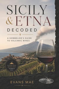 Sicily & Etna Decoded: A Sommelier's Guide to Volcanic Wines cover