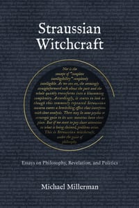 Straussian Witchcraft: Essays on Philosophy, Revelation, and Politics cover