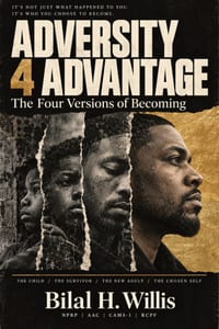 Adversity 4 Advantage: The Four Versions of Becoming cover