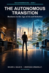 The Autonomous Transition: Business in the Age of AI and Robotics cover
