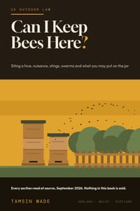 Can I Keep Bees Here?: The UK Guide to Siting a Hive, Nuisance, Stings, Swarms and Selling Honey cover