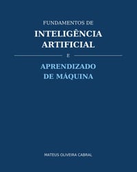 Fundamentos de Inteligência Artificial e Aprendizado de Máquina cover