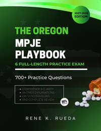 The Oregon MPJE Playbook 2027-2028 Edition: A Jurisdictional Blueprint for State Board Mastery, Featuring Targeted Statute Breakdowns and High-Yield P cover
